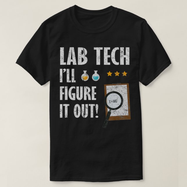 T-shirt Funny Lab Tech Technicien de laboratoire Technicie (Design devant)