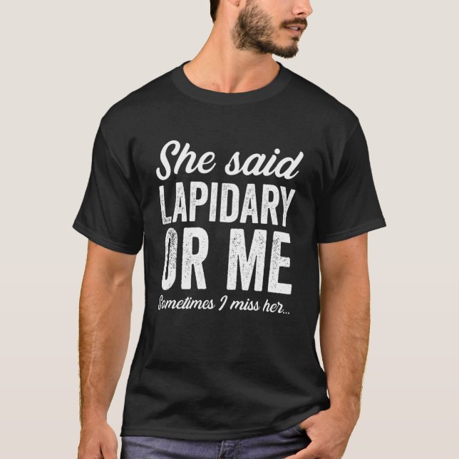 T-shirt Funny Lapidary Lapidarist Géologie Rock Collecte (Devant)