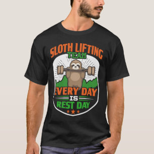 T-shirt Funny Lazy Sloth Lifting Team Chaque jour est repo