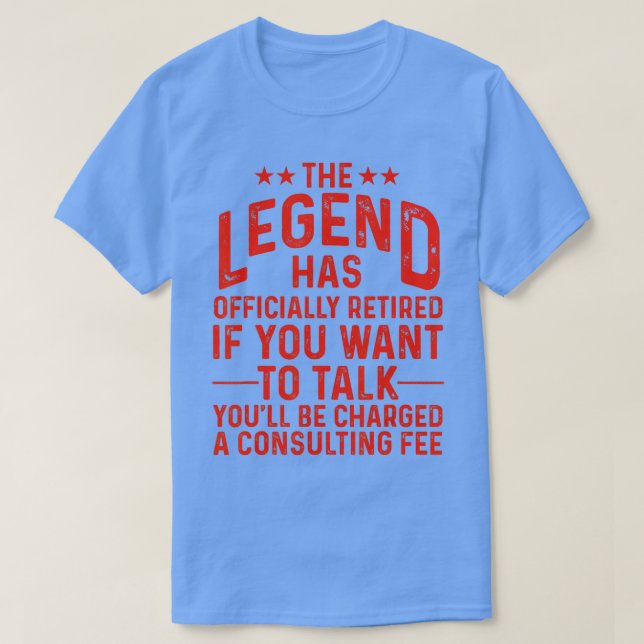 T-shirt Funny Legend A Officiellement Retraité Gift Retire (Design devant)