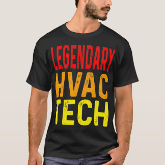 T-shirt Funny Legendaire HVAC Tech Technique de refroidiss