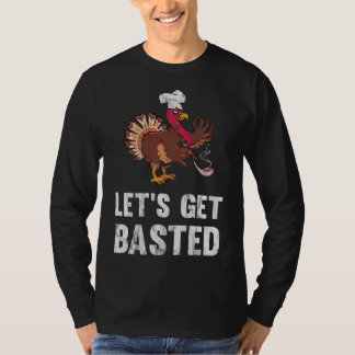 T-shirt funny lets get basted thanksgiving