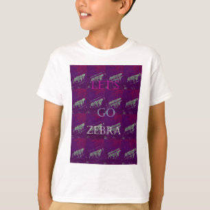 T-shirt Funny Lets Go Zebra Hakuna Matata motif Design Co