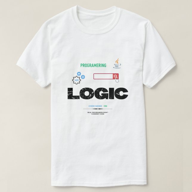 T-shirt Funny Logic Code Mode On Programming (Design devant)