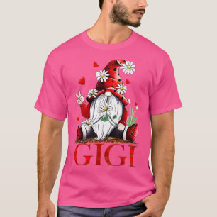 T-shirt Funny Love Being Called Gigi Gnome Valentine Day