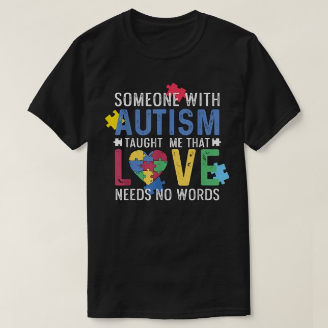 T-shirt Funny Love Needs No Words - Autism Awareness  (Design devant)