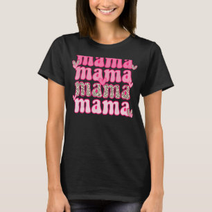 T-shirt Funny Mama Valentine One Loved Mama Happy Valentin