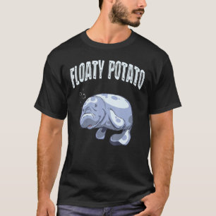 T-shirt Funny Manatee Sea Animal Floatte Pomme de terre Aq