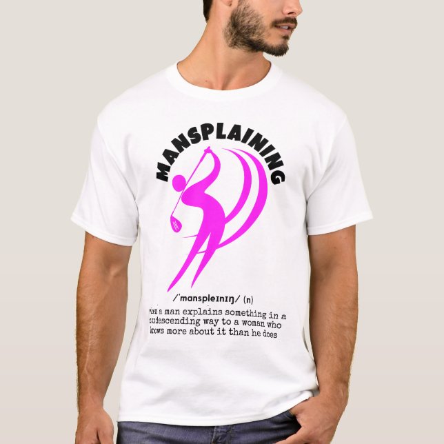 T-shirt Funny MANSPLAINING Golf (Devant)