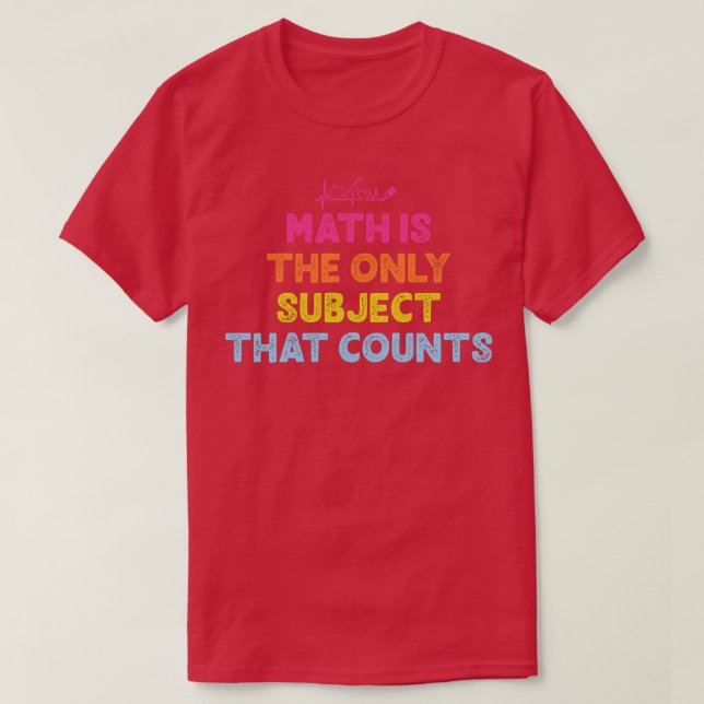 T-shirt Funny Math Math Math Enseignant Math Enseignant Ma (Design devant)