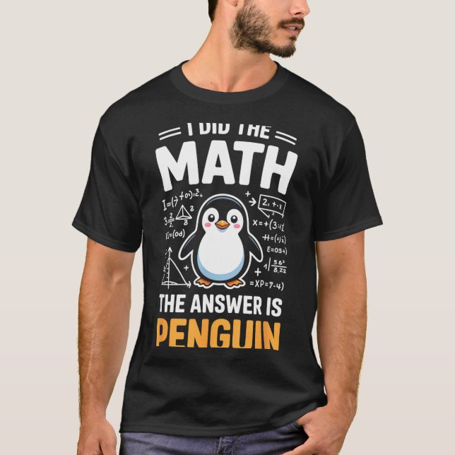 T-shirt Funny Math Penguin For Students Teachers And Stem  (Devant)