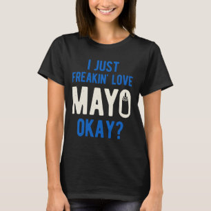 T-shirt Funny Mayonnaise