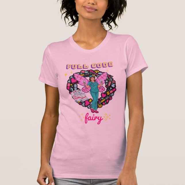 T-shirt Funny Med Scrub "Full Code Fairy" Cute ER, RN Cade (Devant)