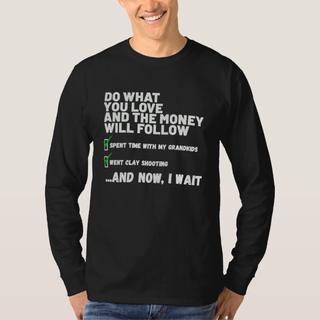 T-shirt Funny  Mens Womens Christian Prayed Went Clay Shoo (Devant)