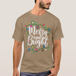 T-shirt Funny Merry and Bright Christmas Lights Xmas Holid