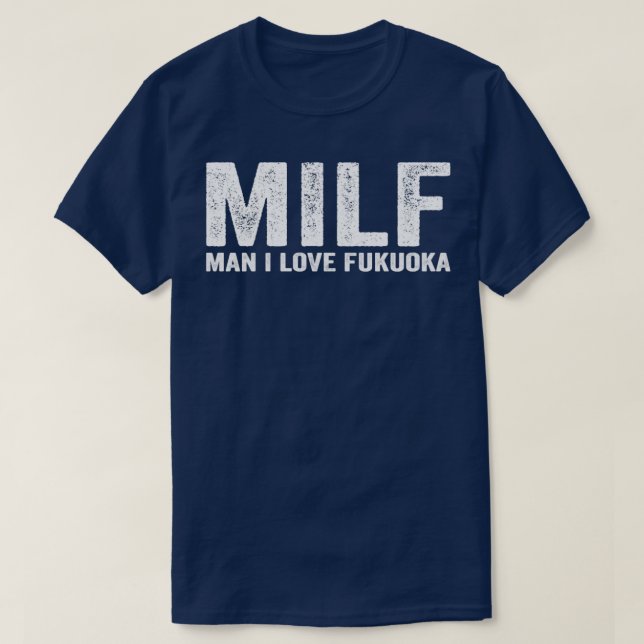 T-shirt Funny MILF Fukuoka City Japon MILF Homme I Love Fu (Design devant)