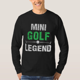 T-shirt Funny Miniature Golf Mini Golf Legend Golfer Gi