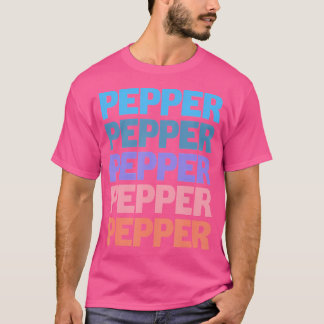 T-shirt Funny Modern Repeated Text First Name Pepper