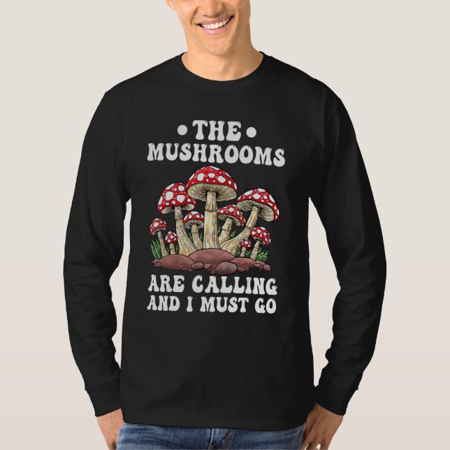 T-shirt Funny Mushrooms Hunting The Mushrooms Are Calling (Devant)