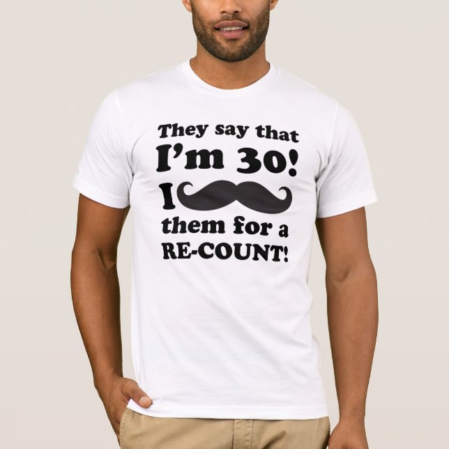 T-shirt Funny Mustache 30e anniversaire (Devant)