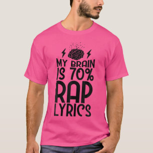 T-shirt Funny My Brain Is Rap Lyrics Rap Amateurs