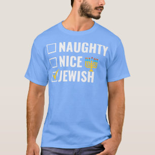 T-shirt Funny Naughty Nice Jewish Happy Hanukkah Matching 
