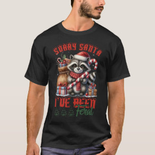 T-shirt Funny Naughty Raccoon Noël J'ai été Feral