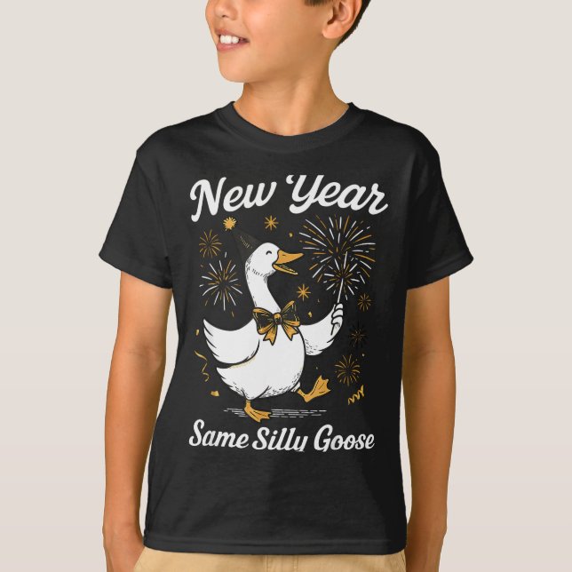 T-shirt Funny New Year Same Silly Goose Happy New Year 202 (Devant)