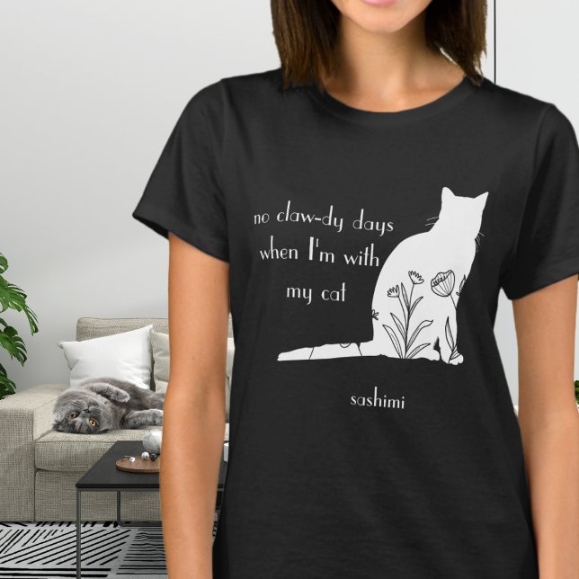 T-shirt Funny No Clawdy Days with My Cat Editable Colonnes (Créateur téléchargé)