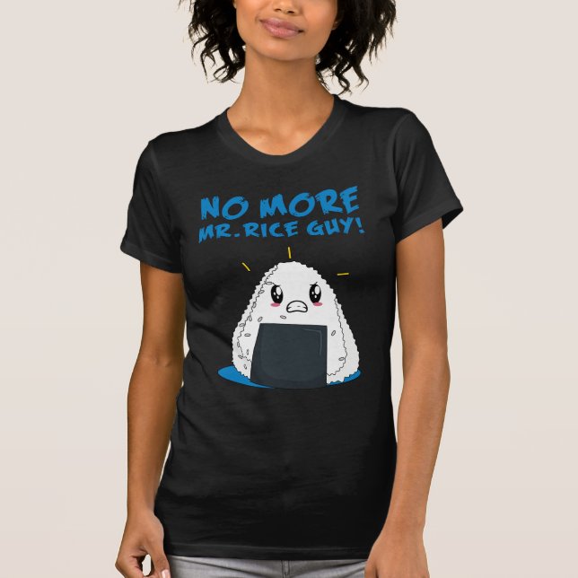 T-shirt Funny No More Rice Guy (Devant)
