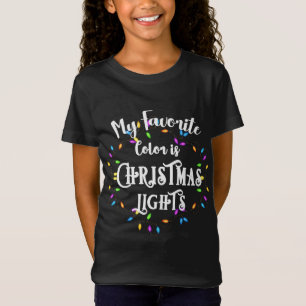 T-Shirt Funny Noël Ma couleur préférée est les lumières de