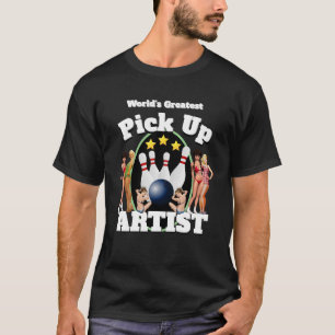 T-shirt Funny Novelty Sports Bowling PICK UP ARTIST