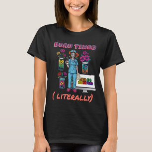 T-shirt Funny Nurse Zombie "Dead Tired, littéralement" Gra