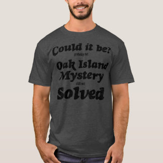 T-shirt Funny Oak Island