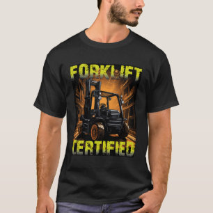 T-shirt Funny Opérateur de chariot élévateur à fourche Cer