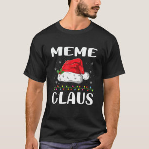 T-shirt Funny Père Noël Meme Claus Christmas Matching Fami