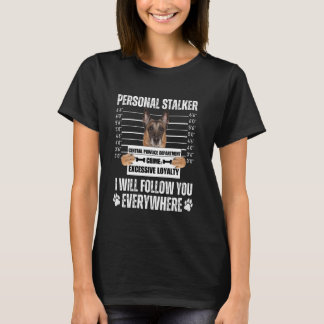 T-shirt Funny Personal Stalker Dog Design - Malino belge