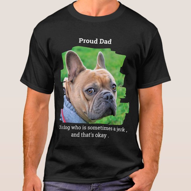 T-shirt Funny Personnalisé Animaux de compagnie Photo Fier (Créateur téléchargé)