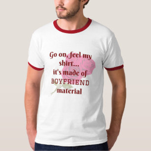 T-shirt Funny Pick-Up Line Chemise Boyfriend Matériel