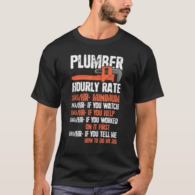 T-shirt Funny Pipefitter Charges Chart Plumber Hourly Rate (Devant)