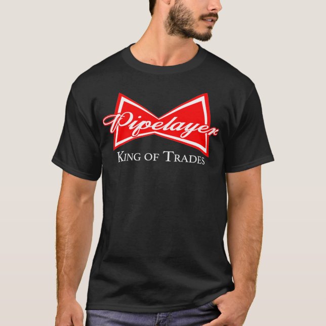 T-shirt Funny Pipelayer King of Trades Plumber (Devant)