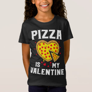 T-Shirt Funny Pizza est mon Valentine Valentines Day Love