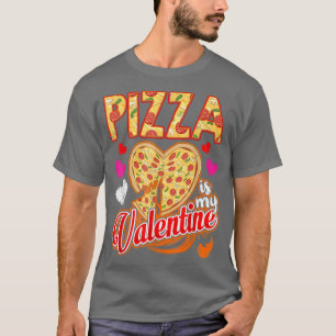 T-shirt Funny Pizza Is My Valentine Day Gifts Boys Kids Gi