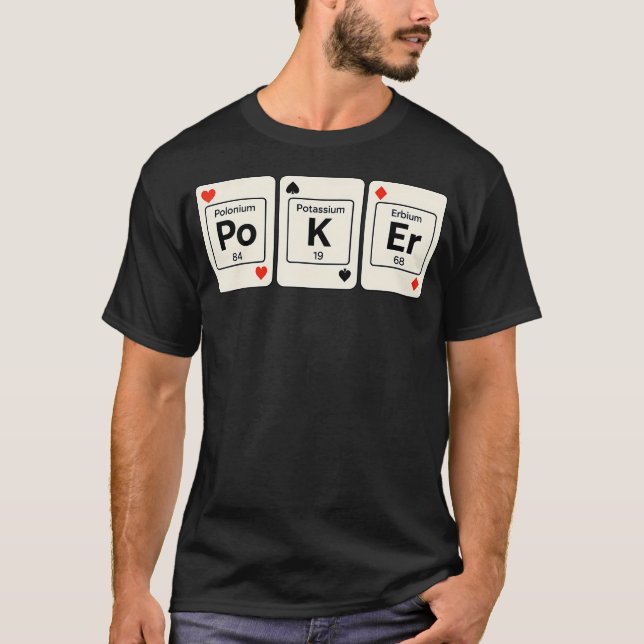 T-shirt Funny Poker Chemistry Element Ap Chemistry Periodi (Devant)