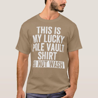 T-shirt Funny Pole Vault Pole Voûte Lucky Pole Vault Sh