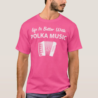 T-shirt Funny Polka Music Accordion Polka Danser