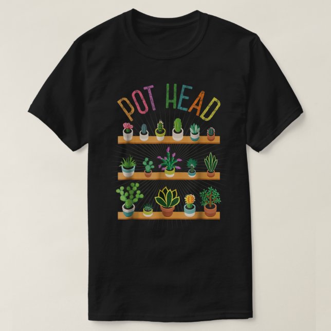 T-shirt Funny Pot Head Plant Lover (Design devant)