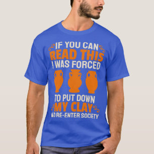 T-shirt Funny Pottery Maker Argile Céramique Art Artisanat