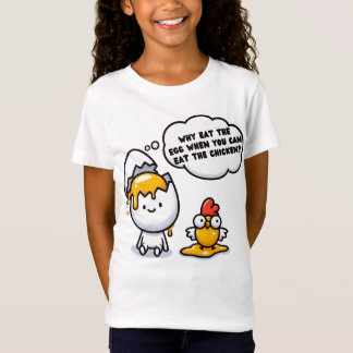 T-Shirt FUNNY" POURQUOI MANGER L'OEUF QUAND VOUS POUVEZ LE