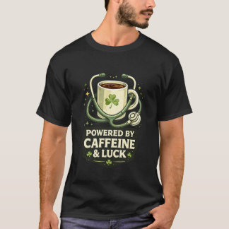 T-shirt Funny Powered By Caffeine And Luck Coffee Clover
